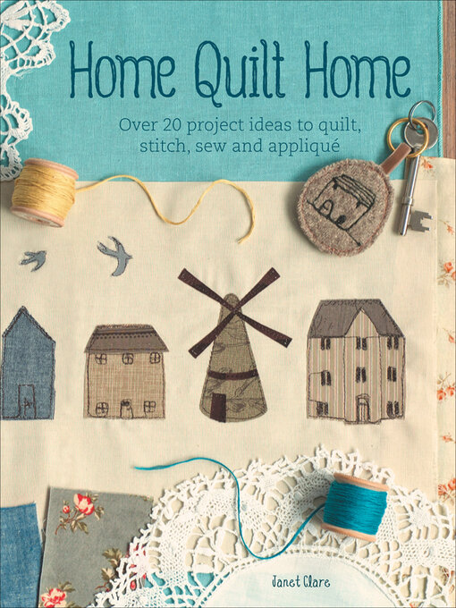 Title details for Home Quilt Home by Janet Clare - Available